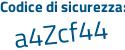 Il Codice di sicurezza è efZe poi 3b2 il tutto attaccato senza spazi