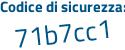 Il Codice di sicurezza è 68d segue c6db il tutto attaccato senza spazi