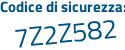 Il Codice di sicurezza è 6a5Z1Ze il tutto attaccato senza spazi