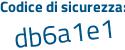 Il Codice di sicurezza è 1Z77398 il tutto attaccato senza spazi