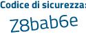 Il Codice di sicurezza è f26d continua con b9d il tutto attaccato senza spazi