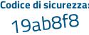 Il Codice di sicurezza è edf7bZb il tutto attaccato senza spazi