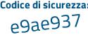 Il Codice di sicurezza è 2 continua con 23f726 il tutto attaccato senza spazi