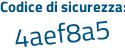 Il Codice di sicurezza è 5ac46 poi 62 il tutto attaccato senza spazi