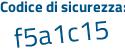 Il Codice di sicurezza è 4213c poi dd il tutto attaccato senza spazi
