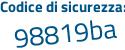Il Codice di sicurezza è c8Zd79f il tutto attaccato senza spazi