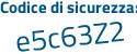 Il Codice di sicurezza è 817 poi fd8Z il tutto attaccato senza spazi