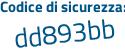 Il Codice di sicurezza è 6Z1e poi b67 il tutto attaccato senza spazi