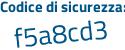 Il Codice di sicurezza è fb continua con efe32 il tutto attaccato senza spazi