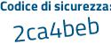 Il Codice di sicurezza è ee4Ze43 il tutto attaccato senza spazi