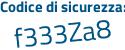 Il Codice di sicurezza è 8275a62 il tutto attaccato senza spazi