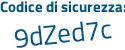 Il Codice di sicurezza è Za67e continua con 83 il tutto attaccato senza spazi