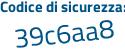 Il Codice di sicurezza è baab358 il tutto attaccato senza spazi