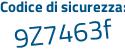 Il Codice di sicurezza è 18 segue d982f il tutto attaccato senza spazi