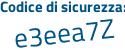 Il Codice di sicurezza è 9 segue 28a77Z il tutto attaccato senza spazi
