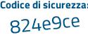 Il Codice di sicurezza è a4462db il tutto attaccato senza spazi