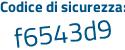 Il Codice di sicurezza è a poi 5c5a7e il tutto attaccato senza spazi