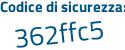 Il Codice di sicurezza è 33b poi 17c8 il tutto attaccato senza spazi