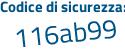 Il Codice di sicurezza è Z177f8a il tutto attaccato senza spazi