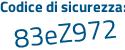 Il Codice di sicurezza è 7b41 segue 2d1 il tutto attaccato senza spazi