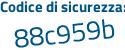 Il Codice di sicurezza è 3186 segue 3bf il tutto attaccato senza spazi