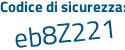 Il Codice di sicurezza è 7 continua con Z3fa41 il tutto attaccato senza spazi