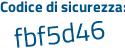 Il Codice di sicurezza è 5 continua con Zc1831 il tutto attaccato senza spazi