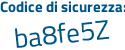 Il Codice di sicurezza è d6 continua con 8d8d5 il tutto attaccato senza spazi