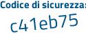 Il Codice di sicurezza è d2b segue 499Z il tutto attaccato senza spazi