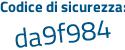 Il Codice di sicurezza è 3dZ2 continua con d88 il tutto attaccato senza spazi