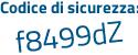 Il Codice di sicurezza è 78a continua con 9ZZ8 il tutto attaccato senza spazi