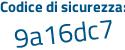Il Codice di sicurezza è e segue daf2eZ il tutto attaccato senza spazi