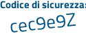 Il Codice di sicurezza è 2cd poi ad4d il tutto attaccato senza spazi