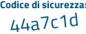 Il Codice di sicurezza è 25695ba il tutto attaccato senza spazi