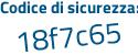 Il Codice di sicurezza è Za1dade il tutto attaccato senza spazi