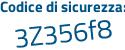 Il Codice di sicurezza è cZ9Za segue Zf il tutto attaccato senza spazi