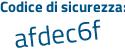 Il Codice di sicurezza è b1b7 continua con 5e2 il tutto attaccato senza spazi