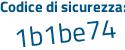 Il Codice di sicurezza è 29bb68c il tutto attaccato senza spazi