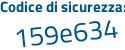 Il Codice di sicurezza è 44bdd poi ac il tutto attaccato senza spazi