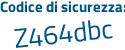 Il Codice di sicurezza è d poi 2928ba il tutto attaccato senza spazi
