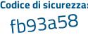 Il Codice di sicurezza è 79 segue 42de5 il tutto attaccato senza spazi
