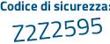 Il Codice di sicurezza è 1cb4258 il tutto attaccato senza spazi