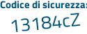Il Codice di sicurezza è e continua con 41e967 il tutto attaccato senza spazi