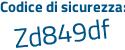 Il Codice di sicurezza è cae7 segue 5a6 il tutto attaccato senza spazi