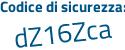 Il Codice di sicurezza è 1f7bc segue 62 il tutto attaccato senza spazi