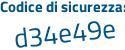 Il Codice di sicurezza è 3b9d6Z6 il tutto attaccato senza spazi