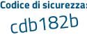 Il Codice di sicurezza è eb77 segue 382 il tutto attaccato senza spazi