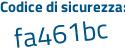 Il Codice di sicurezza è 2a8 continua con bc7f il tutto attaccato senza spazi