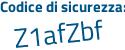 Il Codice di sicurezza è 76 segue 43Z67 il tutto attaccato senza spazi