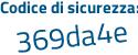 Il Codice di sicurezza è 18a6 continua con caf il tutto attaccato senza spazi